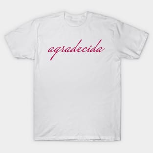 Pink Agradecida (Grateful in Spanish) T-Shirt